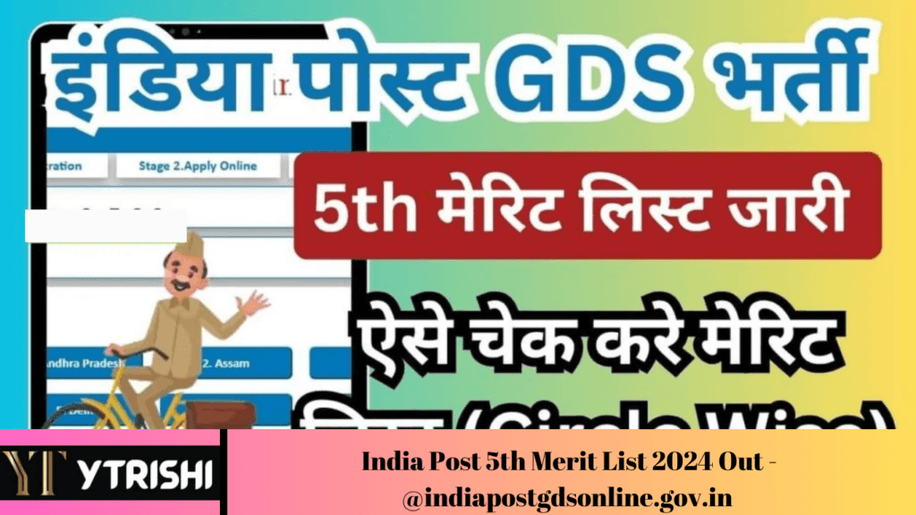 India Post 5th Merit List 2024 Out -@indiapostgdsonline.gov.in