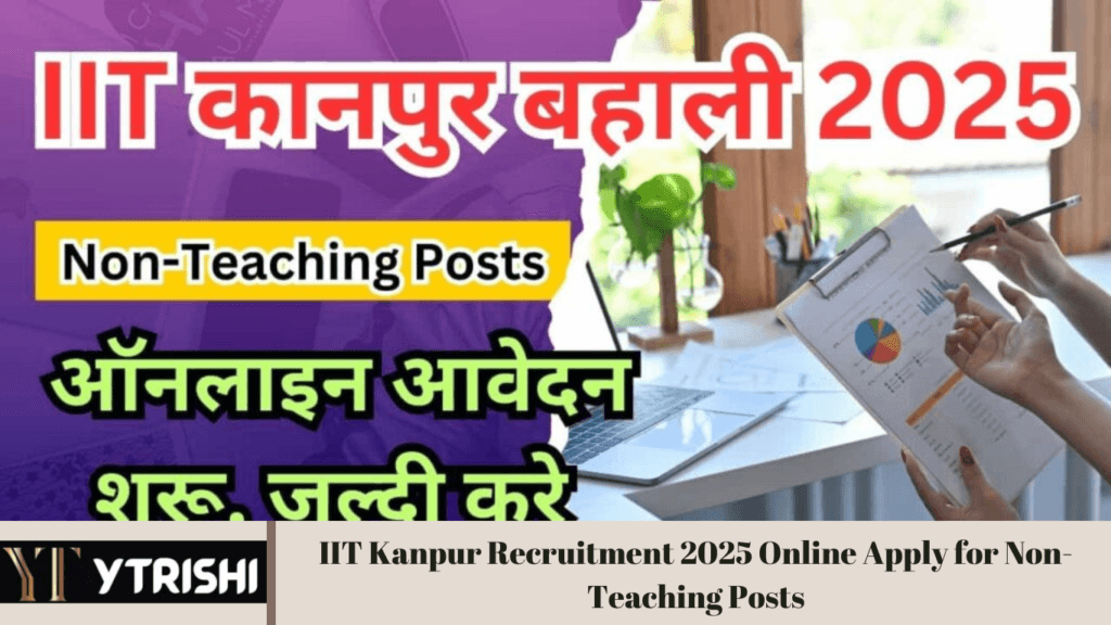 IIT Kanpur Recruitment 2025 Online Apply for Non-Teaching Posts